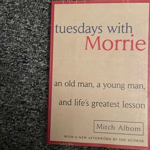 Tuesdays with Morrie by Mitch Albom